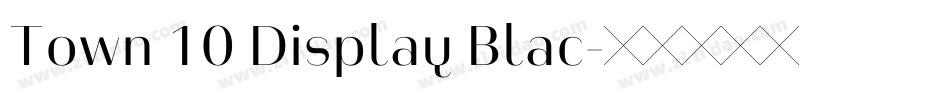 Town 10 Display Blac字体转换